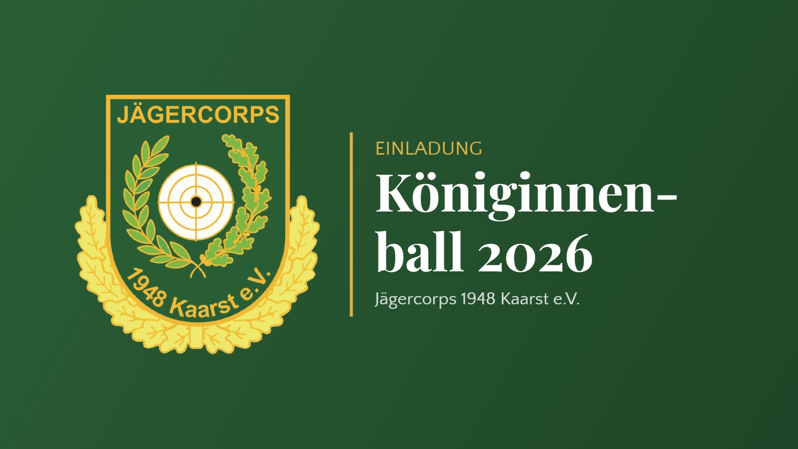 Titelbild Einladung: Königinnenball 2026 – Wappen des Jägercorps 1948 Kaarst e.V.